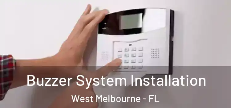 Buzzer System Installation West Melbourne - FL