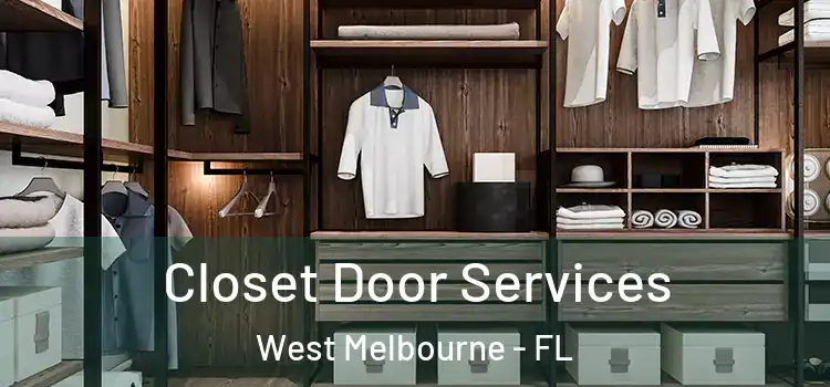 Closet Door Services West Melbourne - FL