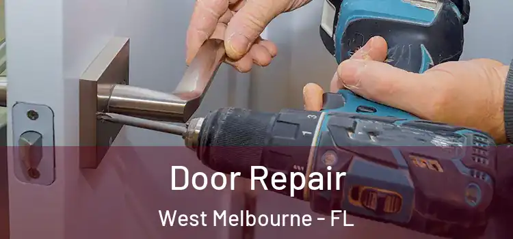 Door Repair West Melbourne - FL