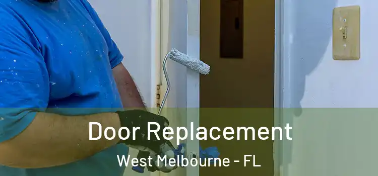 Door Replacement West Melbourne - FL