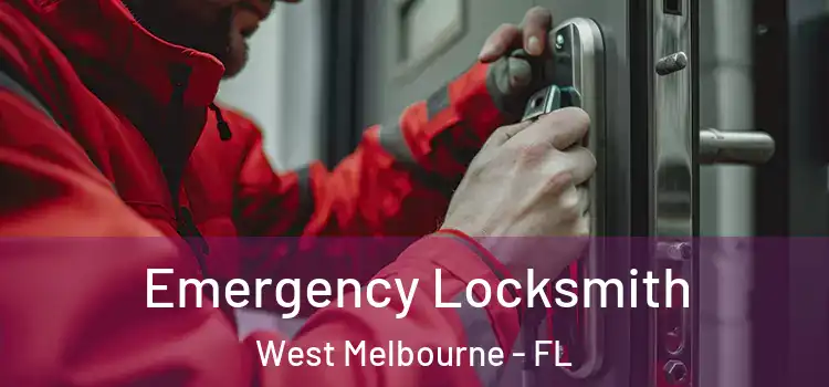 Emergency Locksmith West Melbourne - FL