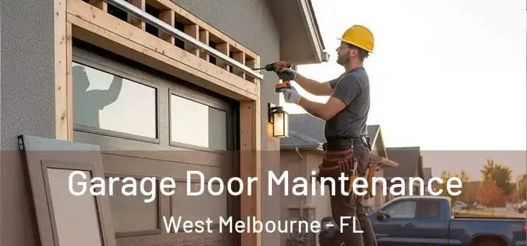 Garage Door Maintenance West Melbourne - FL