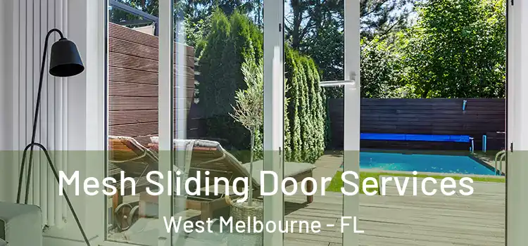 Mesh Sliding Door Services West Melbourne - FL