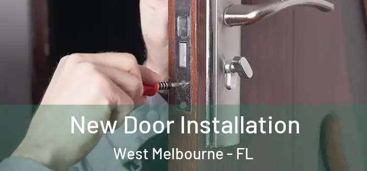 New Door Installation West Melbourne - FL