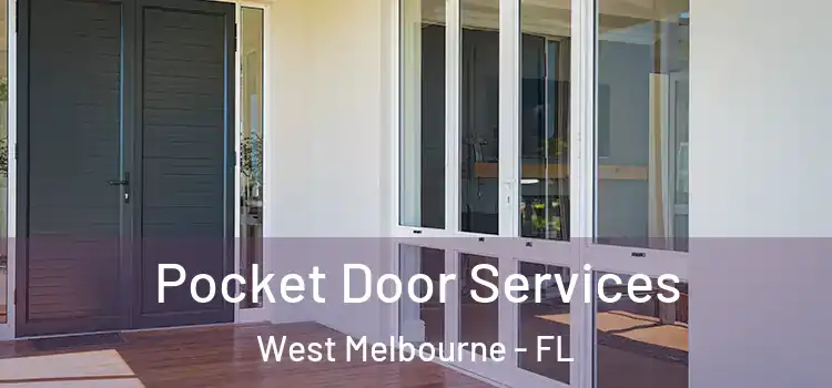 Pocket Door Services West Melbourne - FL