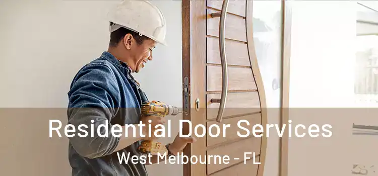 Residential Door Services West Melbourne - FL