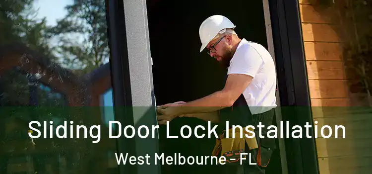 Sliding Door Lock Installation West Melbourne - FL