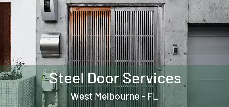 Steel Door Services West Melbourne - FL
